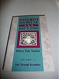 Prayer for Daybreak and Days End (Paperback)