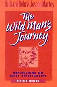 Wild Mans Journey (Paperback, Revised)