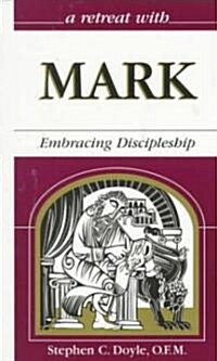 A Retreat With Mark (Paperback)