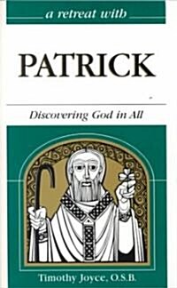 A Retreat With Patrick (Paperback)