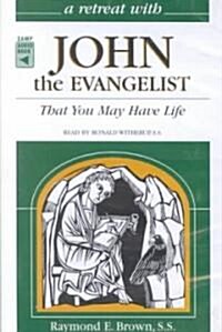 A Retreat With John the Evangelist (Cassette, Abridged)