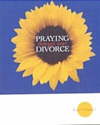 Praying Through Your Divorce (Paperback)