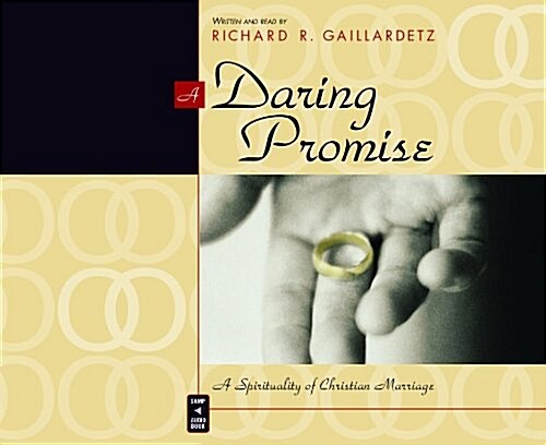 A Daring Promise: A Spirituality of Marriage (Audio CD)