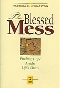 This Blessed Mess (Cassette, Unabridged)