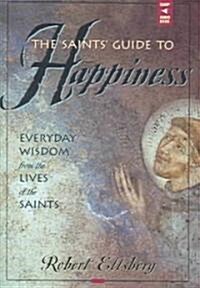 The Saints Guide To Happiness (Cassette, Unabridged)