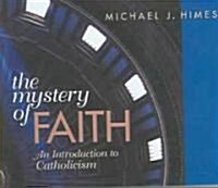 The Mystery of Faith: An Introduction to Catholicism (Audio CD)