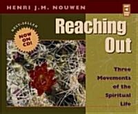 Reaching Out: Three Movements of the Spiritual Life (Audio CD)