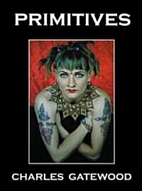 Primitives: Tribal Body Art and the Left Hand Path (Paperback, 2)