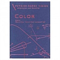 Physics-Based Vision: Principles and Practice: Color, Volume 2 (Hardcover)