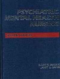 Psychiatric Mental Health Nursing (Hardcover, 2nd, Subsequent)