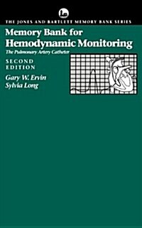 Memory Bank for Hemodynamic Monitoring: The Pulmonary Artery Catheter (Paperback, 2, Revised)
