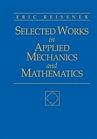 Selected Works in Applied Mechanics & Mathematics (Paperback)