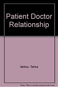 Patient-Doctor Relationship (Paperback)