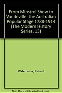 From Minstrel Show to Vaudeville (Paperback)