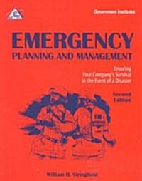 Emergency Planning and Management: Ensuring Your Companys Survival in the Event of a Disaster (Paperback, 2)