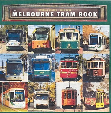 The Melbourne Tram Book (Paperback)