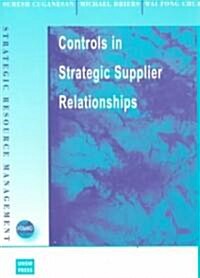 Controls in Strategic Supplier Relationships (Paperback)