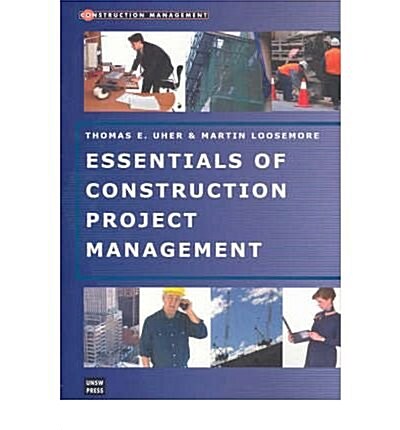 Essentials of Construction Project Management (Paperback)