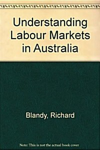 Understanding Labour Markets (Paperback)