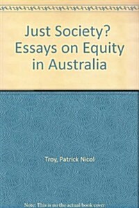 Just Society?  Essays on Equity in Australia (Hardcover)
