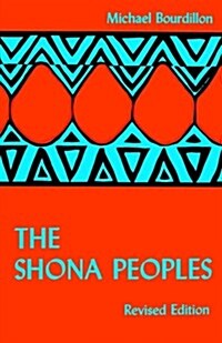 The Shona Peoples. an Ethnology (Paperback, 2, Rev Rev)