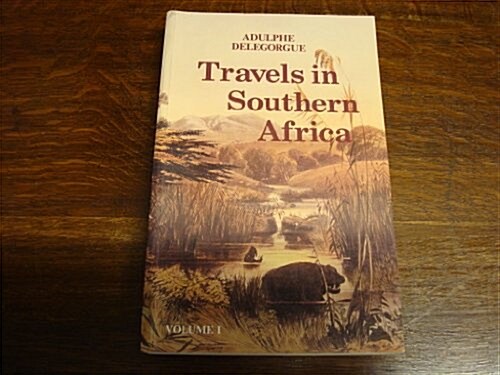 Travels in Southern Africa Vol. I (Paperback)