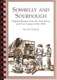Sowbelly and Sourdough (Paperback, Spiral)