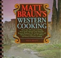 Matt Brauns Western Cooking (Paperback)