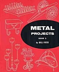 Metal Projects Book 2 (Paperback)