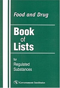 Food and Drug Book of Lists for Regulated Substances (Paperback)