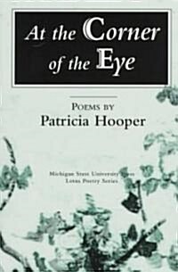 At the Corner of the Eye (Paperback)