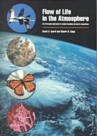 Flow of Life in the Atmosphere: A Perspective on Managing Pests and Diseases at Large Spatial and Temporal Scales (Paperback)