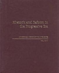 Rhetoric and Reform in the Progressive Era: A Rhetorical History of the United States, Volume VI (Hardcover)