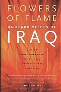 Flowers of Flame: Unheard Voices of Iraq (Paperback, New)