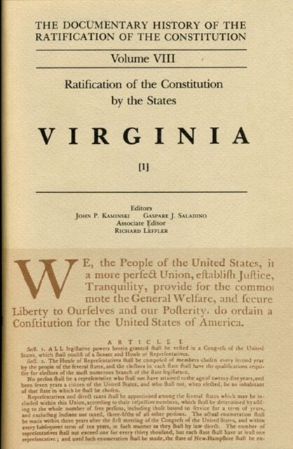 The Documentary History of the Ratification of the Constitution, Volume 8: Ratification of the Constitution by the States: Virginia, No. 1 Volume 8 (Hardcover)