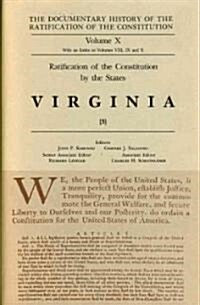 The Documentary History of the Ratification of the Constitution, Volume 10: Ratification of the Constitution by the States: Virginia, No. 3 Volume 10 (Hardcover)