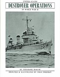 United States Destroyer Operations in World War II (Hardcover)