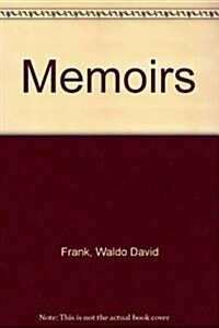 Memoirs of Waldo Frank (Hardcover)