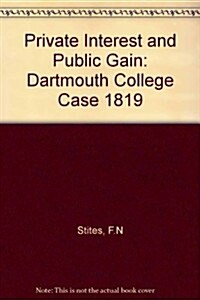 Private Interest and Public Gain (Hardcover)