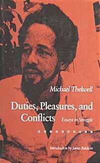 Duties, Pleasures, and Conflicts: Essays in Struggle (Paperback)