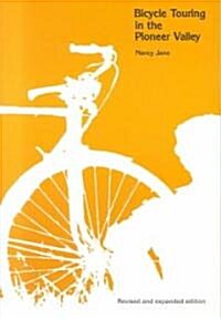 Bicycle Touring in the Pioneer Valley (Paperback, 2, Revised)
