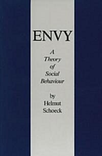 Envy: A Theory of Social Behaviour (Paperback)