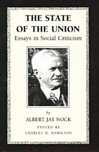 The State of the Union: Essays in Social Criticism (Paperback)