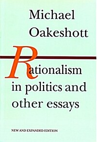 Rationalism in Politics and Other Essays (Paperback, New, Expanded)