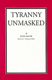 Tyranny Unmasked (Hardcover)