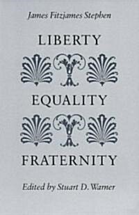 Liberty, Equality, Fraternity (Hardcover)