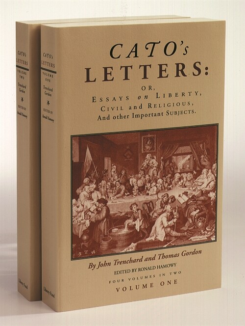 Catos Letters (in Two Volumes): Or, Essays on Liberty, Civil and Religious, and Other Important Subjects (Hardcover, Indiana)