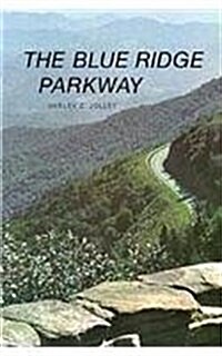 The Blue Ridge Parkway (Paperback, First Edition)