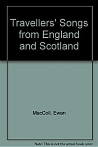 Travellers Songs from England and Scotland (Hardcover)