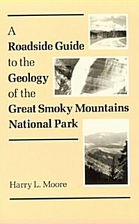 Roadside Guide Geology Great Smoky: Mountains National Park (Paperback)